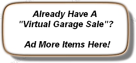 ADD TO YOUR VIRTUAL GARAGE SALE